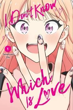 I Don't Know Which Is Love Vol 1 Yen Press 2023 GN