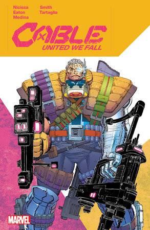 Cable United We Fall Marvel 2024 TP