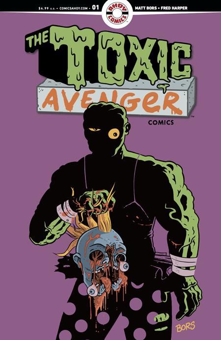 Toxic Avenger Comics #1 Cvr B 5 Copy Matt Bors Unlock Var (mr) Ahoy Comic Book