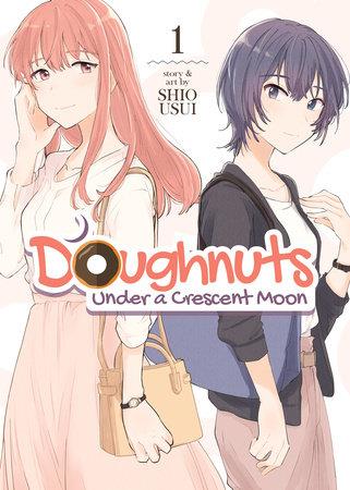 Doughnuts Under Crescent Moon Gn Vol 01 Seven Seas Entertainment Comic Book