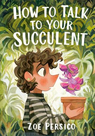 How to Talk to Your Succulent Tundra Books Hardcover