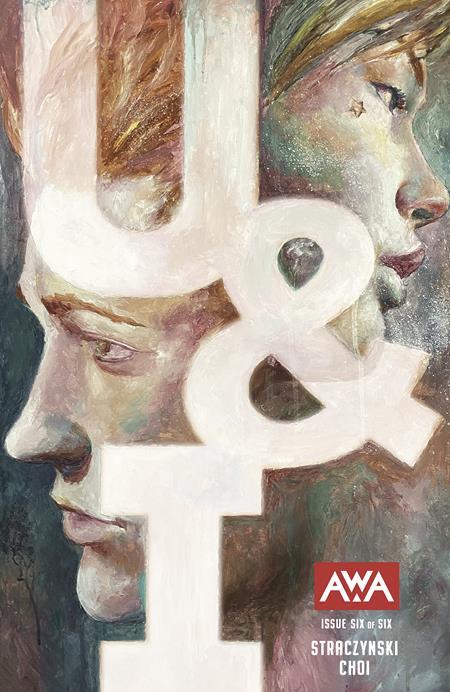 U & I #6 (of 6) Cvr A Mike Choi AWA Studios Comic Book