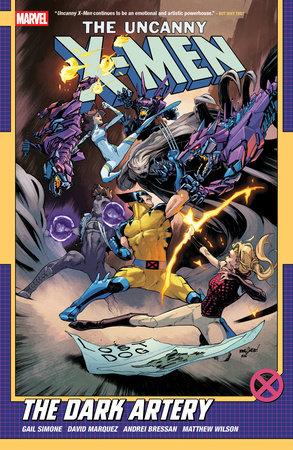 Uncanny X-Men by Gail Simone Vol 2: The Dark Artery Marvel Prh Softcover