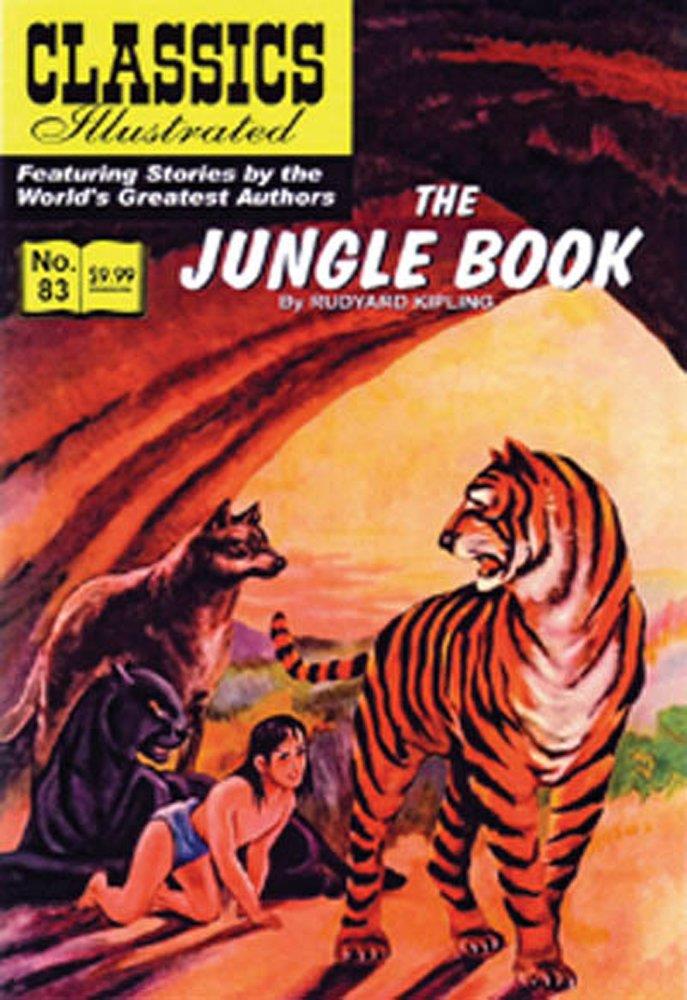 The Jungle Book, Classics Illustrated Rudyard Kipling; Jaak Jarve; William Kanter; Norman Nodel; Shane Kirshenblatt and Bram Cayne