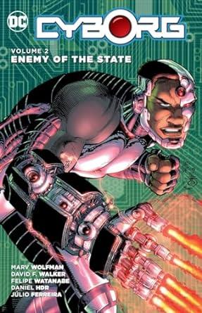 Cyborg Vol. 2: Enemy of the State GN (2015) DC Comics