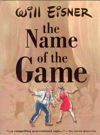 The Name of the Game Eisner, Will