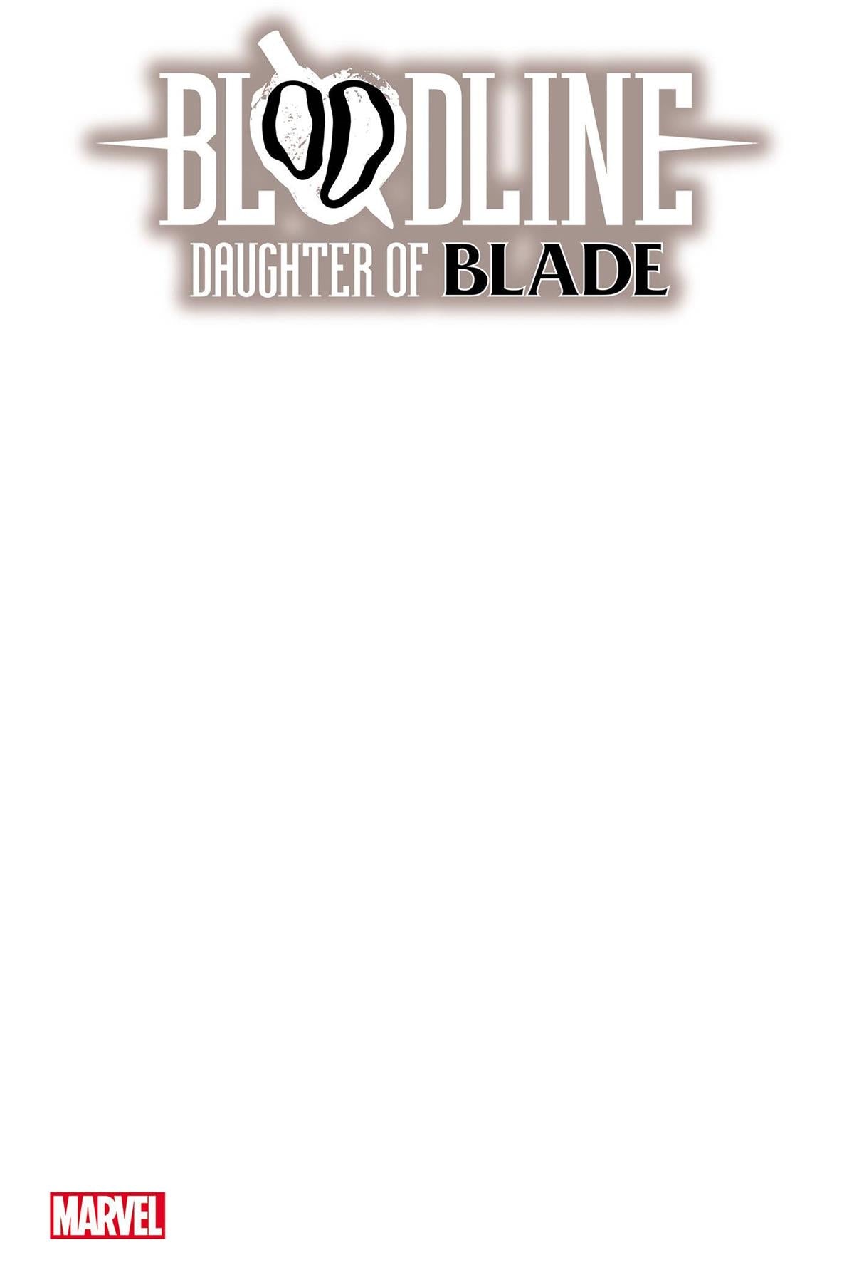 Bloodline Daughter Of Blade #1 Blank Var (Blank Var) Marvel Prh Comic Book 2023