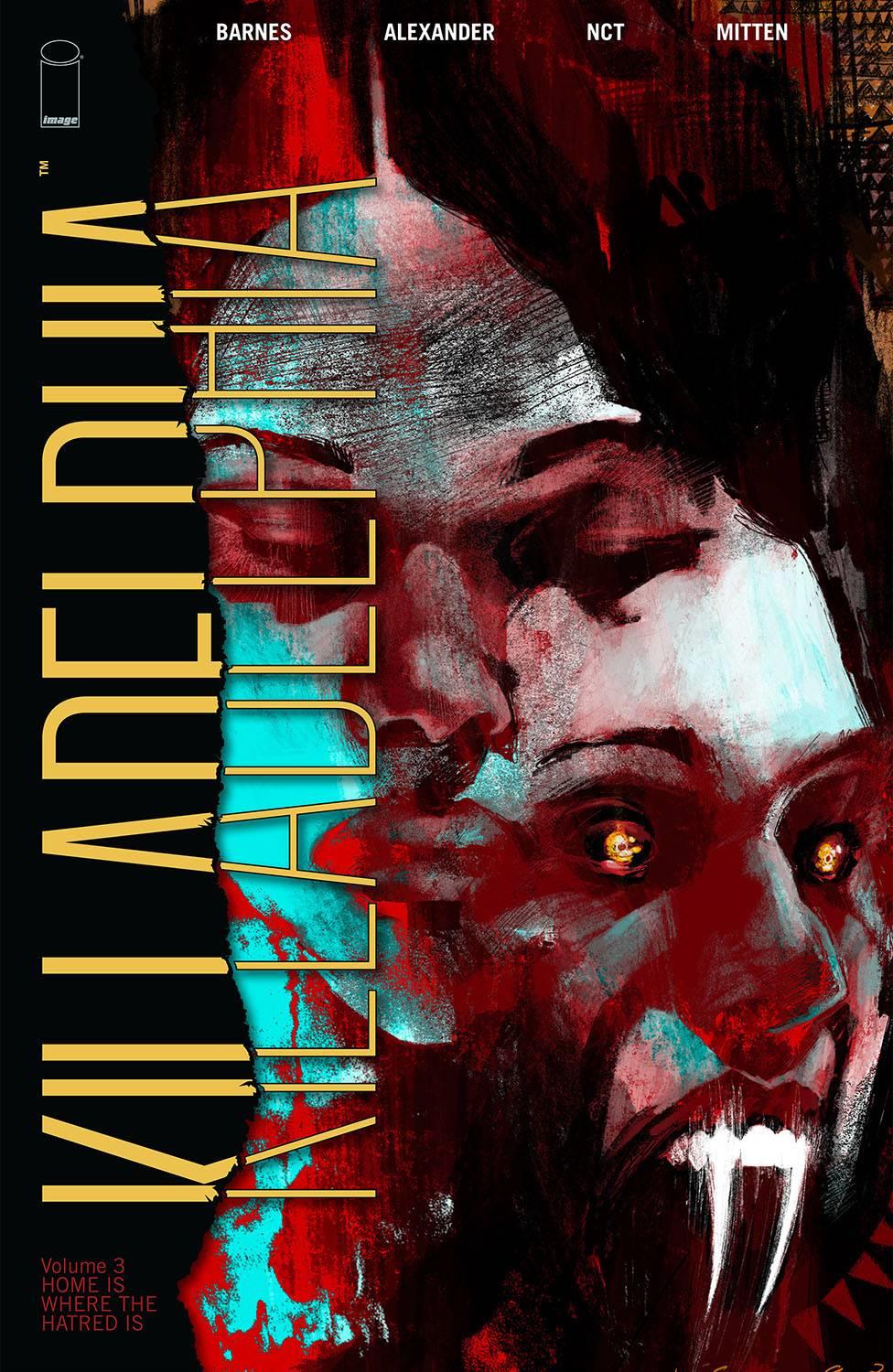 Killadelphia Tp Vol 03 Home Is Where Hatred Is (mr) Image Comics Comic Book