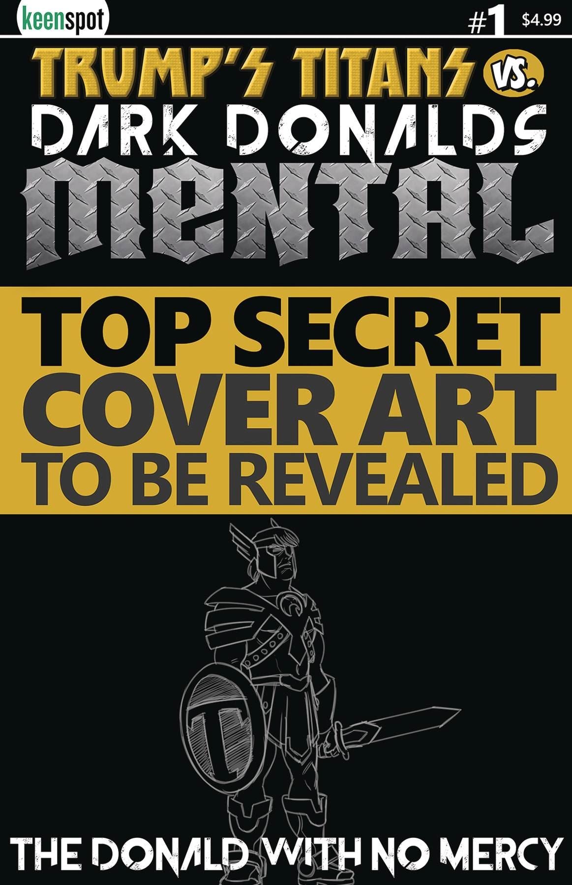 Trumps Titans Vs Dark Donalds Mental #1 (Cvr E The Donald With No Mercy) Keenspot Entertainment Comic Book