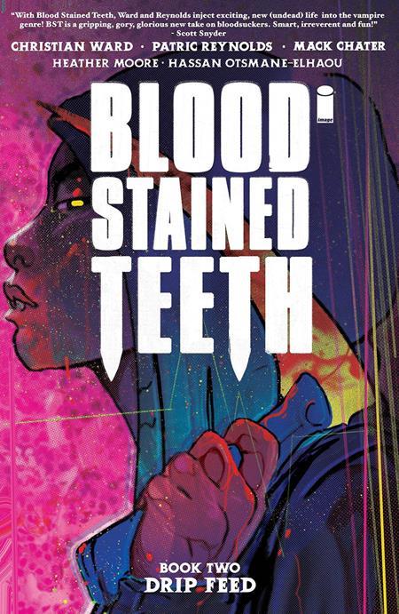 Blood Stained Teeth: Drip Feed TP Vol 2 Image Comics 2023