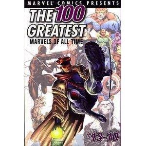 The 100 Greatest Marvels of All Time (#13-10) [Paperback] Quesada