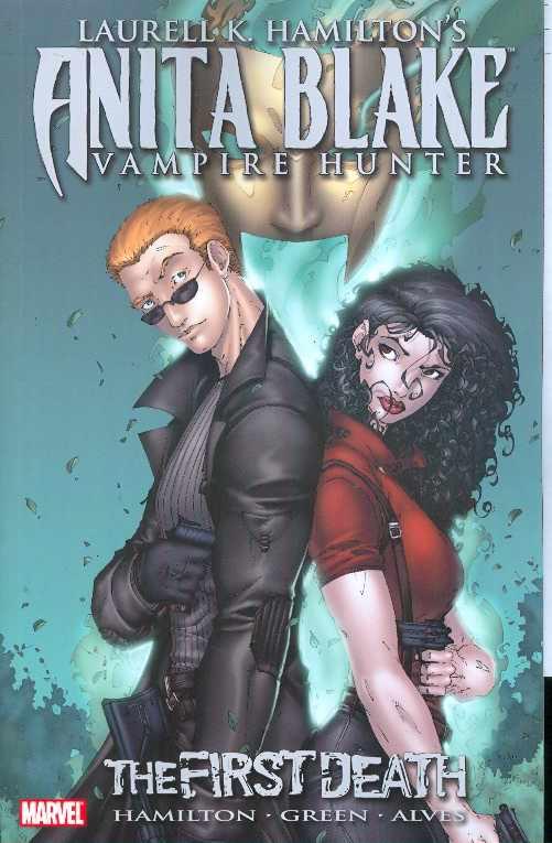 Anita Blake Vampire Hunter: The First Death Hamilton, Laurell K.; Green, Jonathon and Alves, Wellington