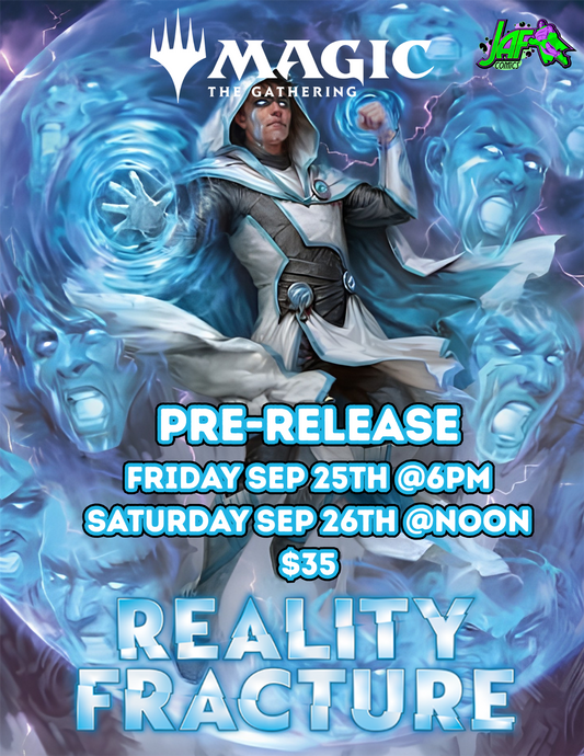MtG: Reality Fracture PreRelease Event Saturday 09/26/26 @ 12:00pm