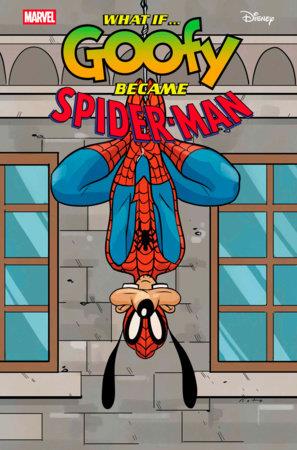 What If Goofy Became Spider-man #1 Goofy Spider-man Var  Marvel Prh Comic Book 2025