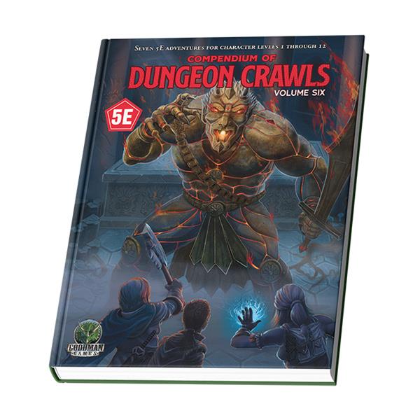 D&D, 5e: Compendium of Dungeon Crawls Volume 6- A Compilation of Adventures By Goodman Games