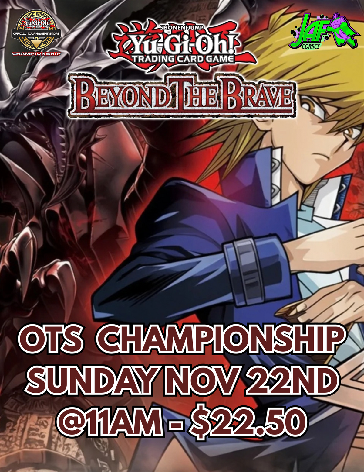 Yu-Gi-Oh: Beyond the Brave: OTS Championship Sunday 11/22/26  @ 11:00am