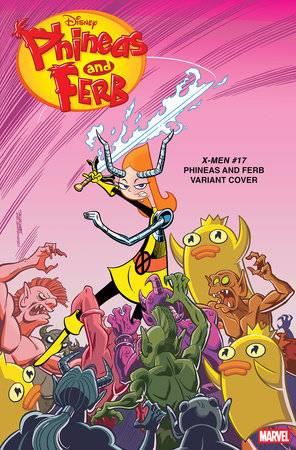 X-men #17 Tbd Artist Phineas And Ferb Var Tbd Artist Phineas And Ferb Var Marvel Prh Comic Book 2025