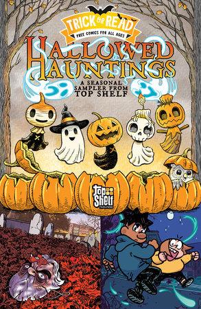 Hallowed Hauntings: A Seasonal Sampler from Top Shelf: Trick-or-Read 2025 Comic Book