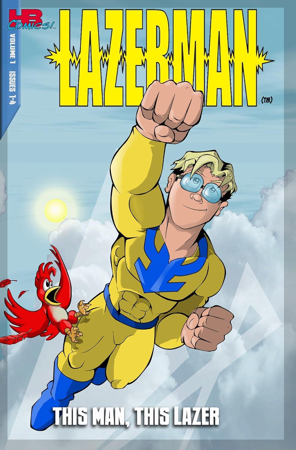 Lazerman, Vol. 1: "This Man, This Lazer!" (Lazerman) [Comic] Alan Hebert Jr; Chris Hebert; Chris Giarrusso and Billy Tucci