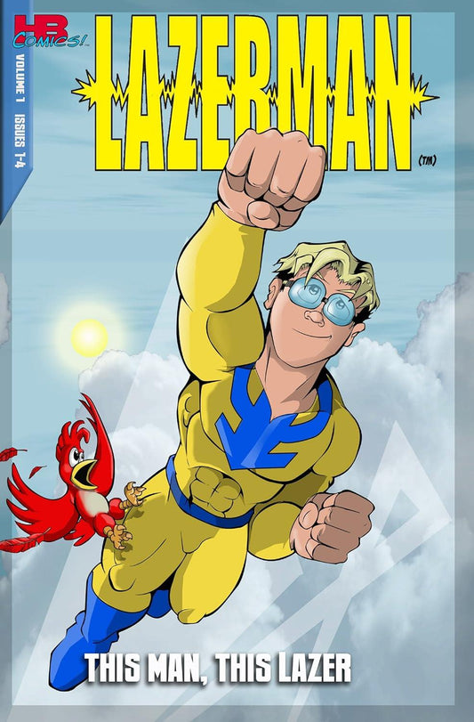 Lazerman, Vol. 1: "This Man, This Lazer!" (Lazerman) [Comic] Alan Hebert Jr; Chris Hebert; Chris Giarrusso and Billy Tucci