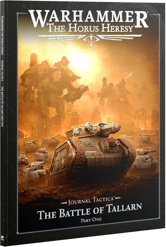 Warhammer: The Horus Heresy- Journal Tactica: The Battle of Tallarn Part One 31-168 by GamesWorkshop
