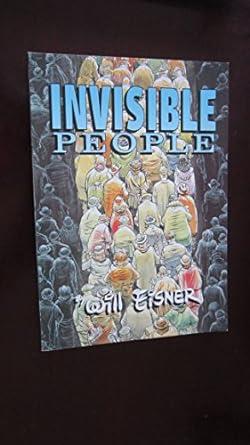 Invisible People [Paperback] Eisner, Will