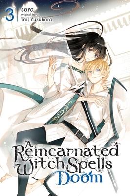 A Reincarnated Witch Spells Doom Vol 3 Yen Press 2024 GN
