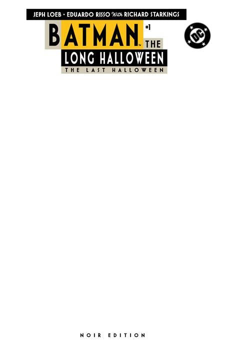 Batman The Long Halloween The Last Halloween Noir Edition #1 Cvr B Blank Card Stock Var  DC Comics Comic Book 2025