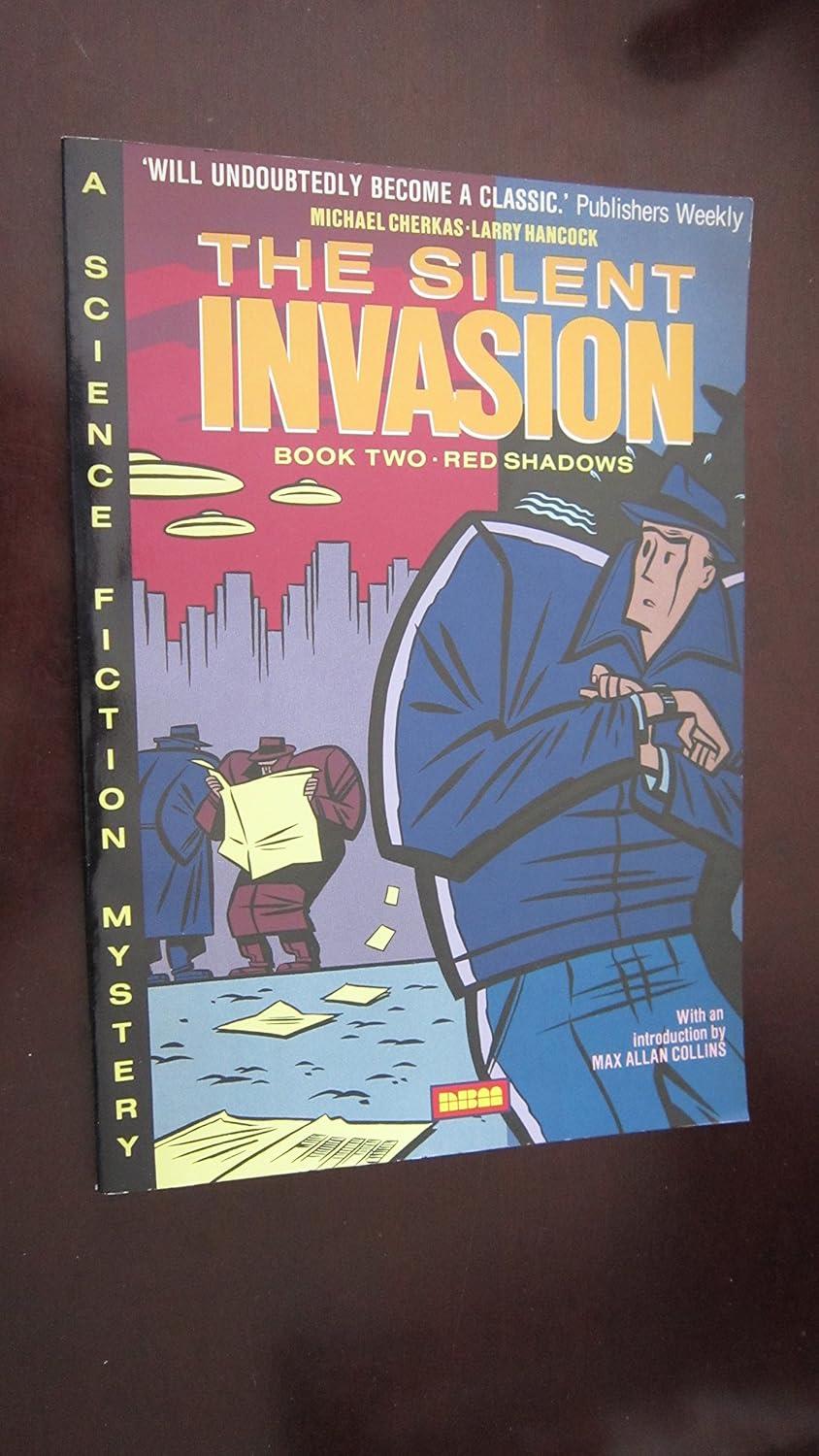 The Silent Invasion - Book Two: Red Shadows Cherkas, Michael and Hancock, Larry