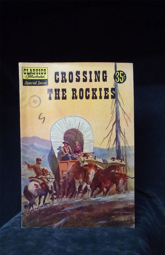 Classics Illustrated Special Issue Crossing the Rockies #147 1958  Comic Book