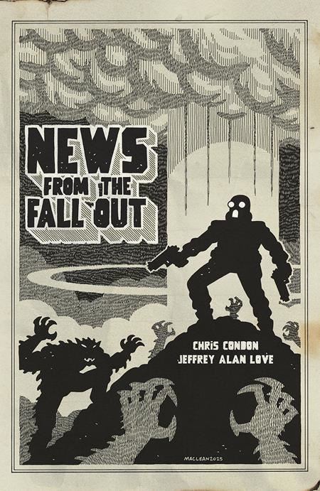 NEWS FROM THE FALLOUT #3 (OF 6) CVR B ANDREW MACLEAN VAR (MR)  Image Comics Comic Book 2025