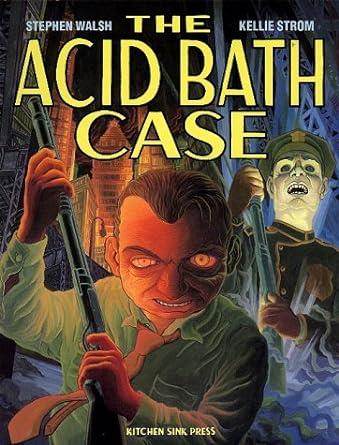 The acid bath case [Paperback] Walsh, Stephen and Strom, Kellie