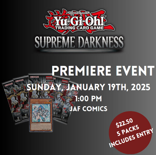 Event YuGiOh! Supreme Darkness Premiere! 1/19/25 @ 1:00