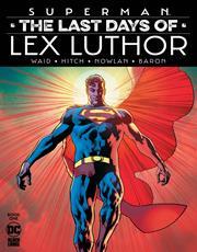 Superman The Last Days Of Lex Luthor #1 (of 3) Cvr A Bryan Hitch DC Comics Comic Book