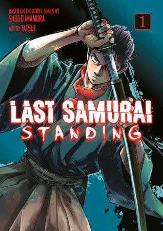 Last Samurai Standing Gn Kodansha Comics Softcover