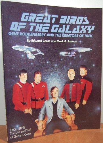 Great Birds of the Galaxy: Gene Roddenberry and the creators of Trek Gross, Edward
