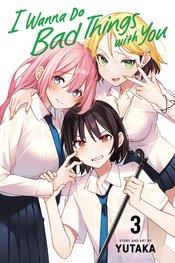 I Wanna Do Bad Things With You Vol 3 Viz Media LLC 2025 GN
