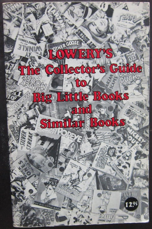 Lowerys : The Collector's Guide to Big Little Books and Similar Books [Paperback] L. Lowery