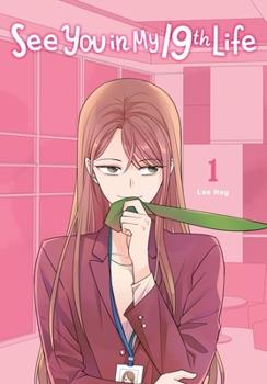 See You In My 19th Life Vol 1 Ize Press 2024 GN