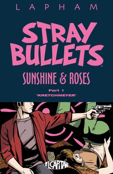 Stray Bullets: Sunshine & Roses Pt 1 Kretchmeyer Image 2019 TP