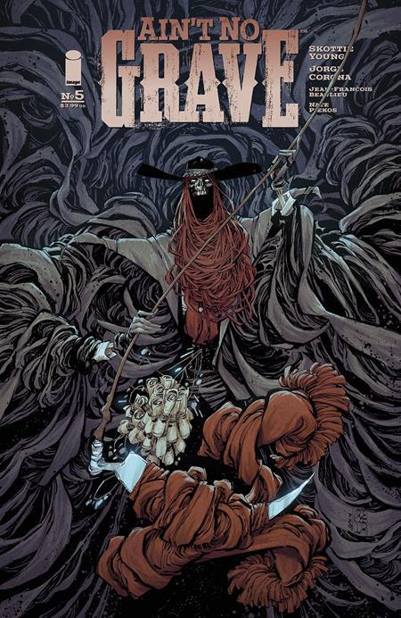 Aint No Grave #5 (of 5) Cvr A Jorge Corona (mr) Previously Focd On 8-12-24 Image Comics Comic Book