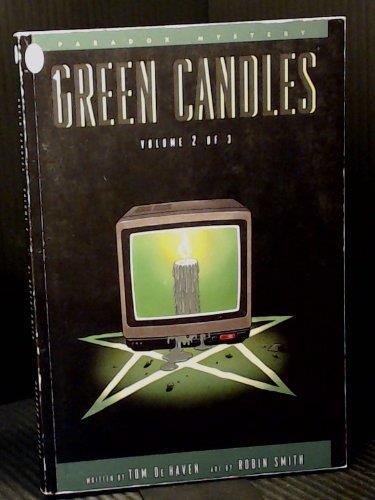 Green Candles (Volume 2 of 3) [Paperback] Tom De Haven and Art by Robin Smith