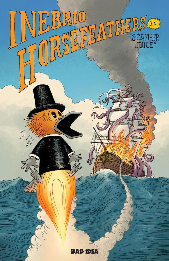 Inebrio Horsefeathers In Scamper Juice #1 First Ptg Bad Idea Corp Comic Book