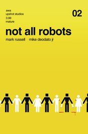 Not All Robots #2 (mr) Artists Writers & Artisans Inc Comic Book