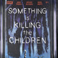 Something is Killing the Children #1 CGC 9.4 Graded Comic Book