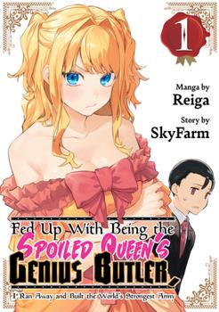 Fed Up With Being The Spoiled Queen's Genius Butler Vol 1 Kodansha Comics 2024 GN