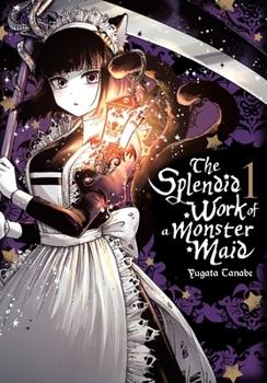 The Splendid Work of a Monster Maid Vol 1 Yen Press 2021 GN