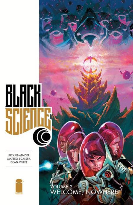 Black Science Tp Vol 02 Welcome Nowhere Image Comics Softcover Book