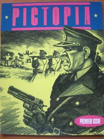 Pictopia Premier Issue [Unknown Binding] James Strum, David Collier, Pat Moriarity, Mark Kalesinko, Marti, et al.