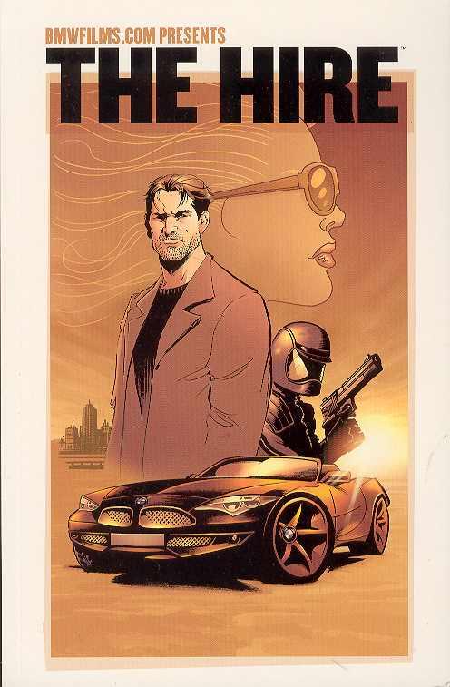 BMWFILMS.COM Presents The Hire [Paperback] Wagner, Matt; Campbell, Bruce; Waid, Mark; Busiek, Kurt; Grant, Steven; Velasco, Francisco Ruis; Plunkett, Kilian and St. Aubin, Claude